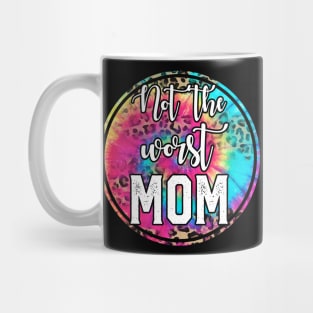 Not The WORST Mom! Mug